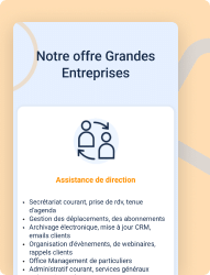 Offre grandes entreprises 3h18 : assistance de direction, gestion, organisation d'événements.
