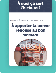 Absys : À quoi ça sert l'histoire ? Un homme souriant devant le logo Absys